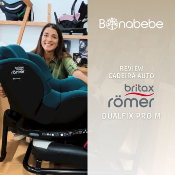 Review cadeira auto Britax Romer DualFix Pro M | Bonabebe